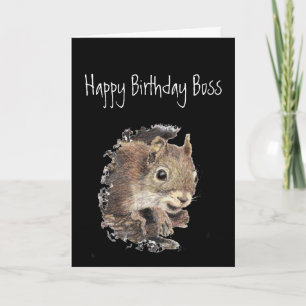 Happy Birthday Boss, to only sane one in nuthouse Card