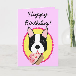 Happy Birthday! Boston Terrier Birthday Card