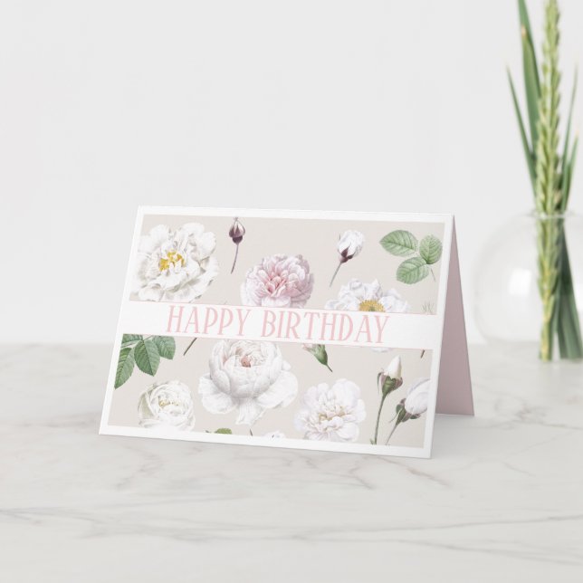 HAPPY BIRTHDAY BOTANICAL WHITE ROSES GREETING CARD (Front)
