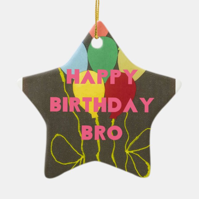 Happy Birthday Bro Art Print Ceramic Tree Decoration (Front)