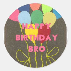 Happy Birthday Bro Classic Round Sticker