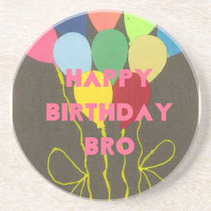 Happy Birthday Bro Coaster