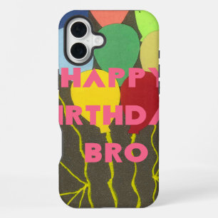 Happy Birthday Bro iPhone 16 Plus Case