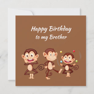 Happy Birthday Brother Celebrate Any Way You Want Card