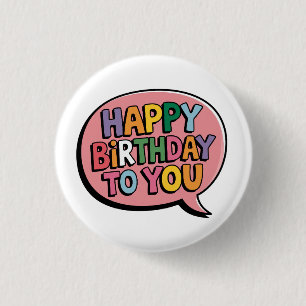 Happy Birthday Bubble 3 Cm Round Badge