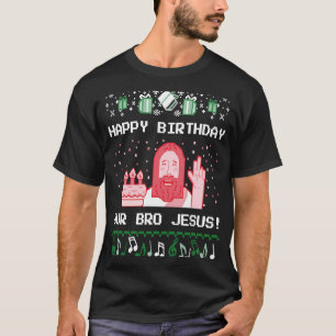 Happy Birthday Cake for Brother Jesus  Ugly Christ T-Shirt