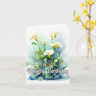 Happy Birthday Calla Lilies Flowers Card