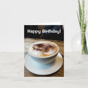 Happy Birthday cappuccino card
