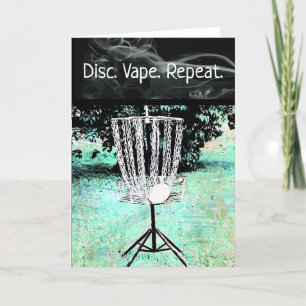 Happy Birthday Card for a Disc Golfer and Vaper