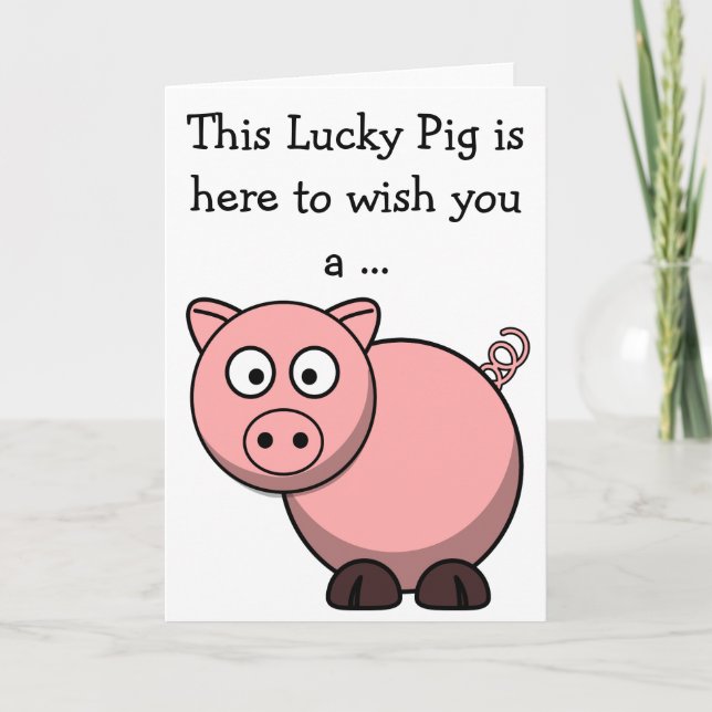 Happy Birthday Card: Lucky Pig Card (Front)