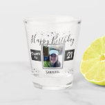 Happy Birthday Cheers to 21 Photo Shot Glass<br><div class="desc">Fun personalised 21 birthday party shot glass. Easy to customise birthday name. Add one photo to the centre. Great party keepsake.</div>