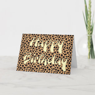 Happy Birthday - Cheetah Skin Card