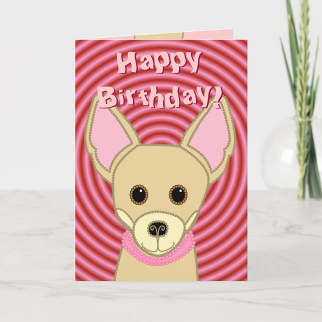 Happy Birthday Chihuahua Card (Front)