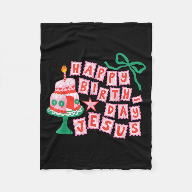 Happy Birthday Christian Jesus Christmas Preppy Bd Fleece Blanket (Front)