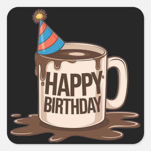 Happy Birthday Coffee Cup with party hat   Square Sticker (Front)
