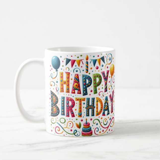 Happy Birthday Coffee Mug (Left)