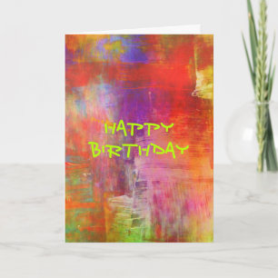 Happy Birthday - Colourful Bold Abstract Painting Card