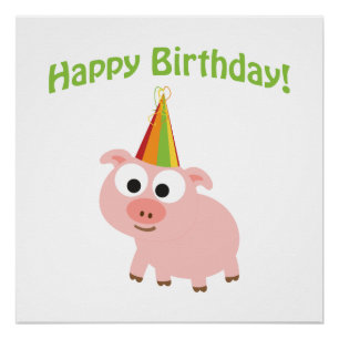 Happy Birthday! Cute Pig Poster