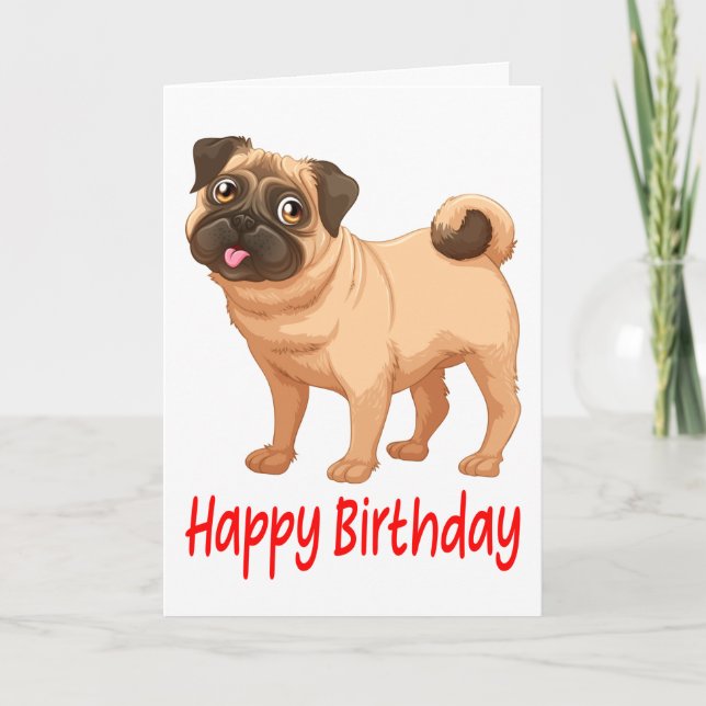 Happy Birthday  Cute Pug Puppy Dog Cartoon Verse Card (Front)