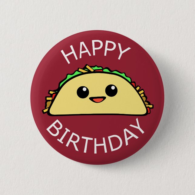 Happy Birthday Cute Taco 6 Cm Round Badge (Front)