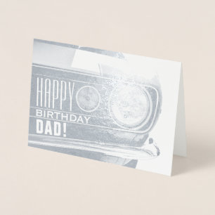 Happy Birthday Dad   Classic Car Foil Card