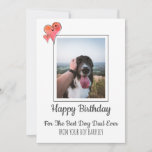 Happy Birthday Dad From Dog Holiday Card<br><div class="desc">Sweet Happy Birthday Dad card from the dog. Add your own dog's photo. Sweet pink hearts.</div>