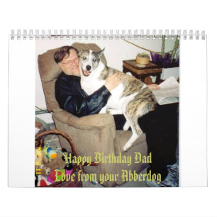 Happy Birthday Dad, Love from your Abberdog Calendar