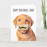 Happy Birthday Dad Moustache Puppy in Face Mask
