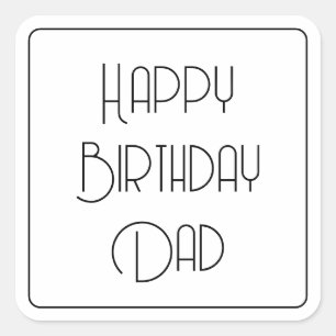 Happy Birthday Dad Simple Calligraphy Square Sticker