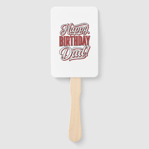Happy Birthday Dad Vintage Typography Shirt Design Hand Fan