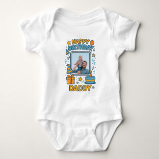 HAPPY BIRTHDAY DADDY BABY CLOTHES CUSTOM PHOTO BABY BODYSUIT