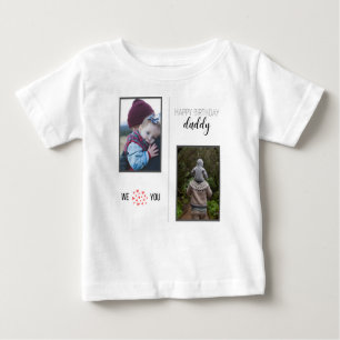 HAPPY BIRTHDAY DADDY BABY CLOTHES CUSTOM PHOTO BABY T-Shirt