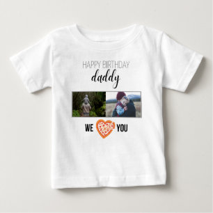 HAPPY BIRTHDAY DADDY BABY CLOTHES CUSTOM PHOTO BABY T-Shirt