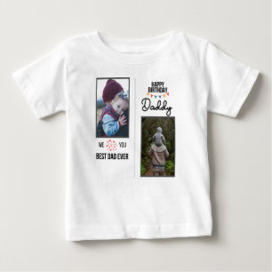 HAPPY BIRTHDAY DADDY BABY CLOTHES CUSTOM PHOTO T-Shirt