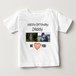 HAPPY BIRTHDAY DADDY BABY CLOTHES CUSTOM PHOTO T-Shirt