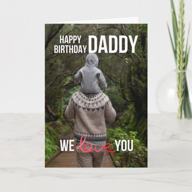 HAPPY BIRTHDAY DADDY CARD CUSTOM PHOTO AND TEXT (Front)