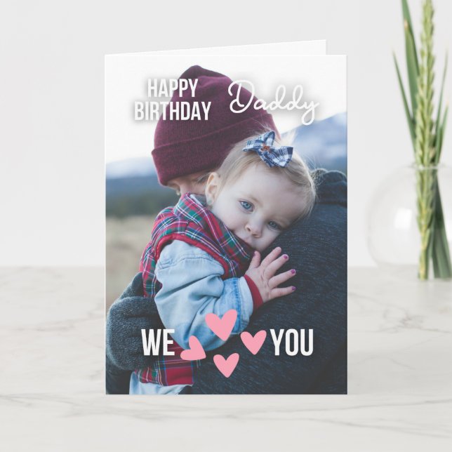 HAPPY BIRTHDAY DADDY CARD CUSTOM PHOTO AND TEXT (Front)