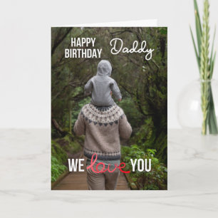 HAPPY BIRTHDAY DADDY CARD CUSTOM PHOTO AND TEXT