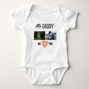 HAPPY BIRTHDAY DADDY CUSTOM PHOTO AND TEXT BABY BODYSUIT