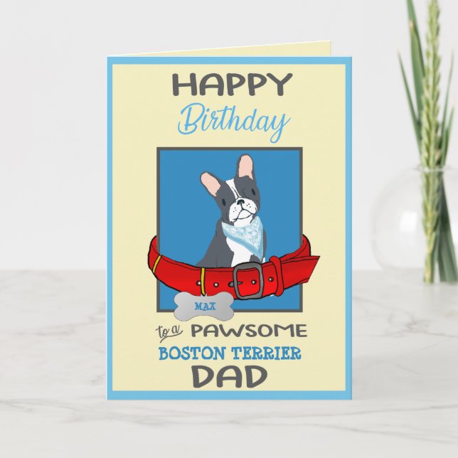 Happy Birthday Daddy from Your Boston Terrier Card (Front)