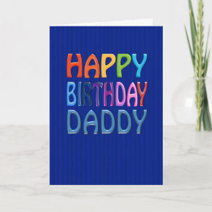Happy Birthday Daddy fun colourful Greeting Card