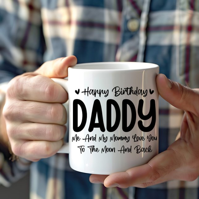 Happy Birthday Daddy Funny Birthday Dad Father Day Coffee Mug (Creator Uploaded)