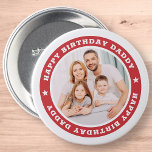 Happy Birthday Daddy Modern Simple Custom Photo 7.5 Cm Round Badge<br><div class="desc">This simple and modern design is composed of serif typography and add a custom photo. "Happy Birthday Daddy" circles the photo of your dad,  father,  papa etc. This is a perfect gift for your Dad on his birthday.</div>