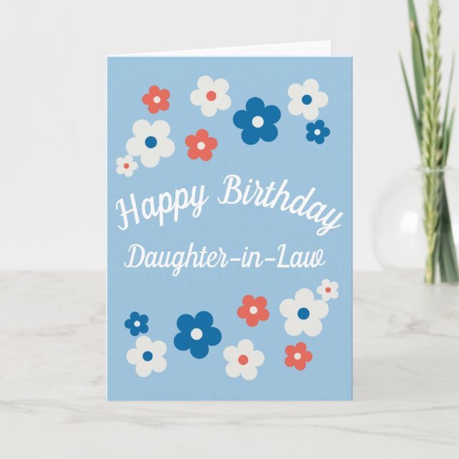 Happy Birthday Daughter-in law - Pretty Floral Card (Front)
