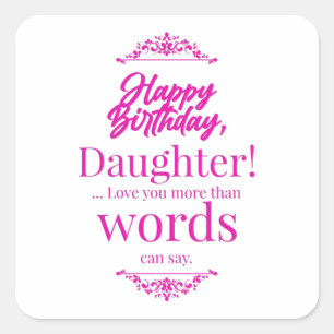 Happy Birthday Daughter Square Sticker
