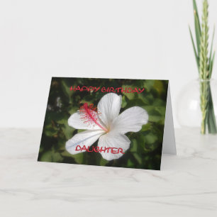 Happy Birthday Daughter White Hibiscus Card