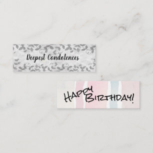 Happy Birthday/Deepest Condolences Mini Business Card