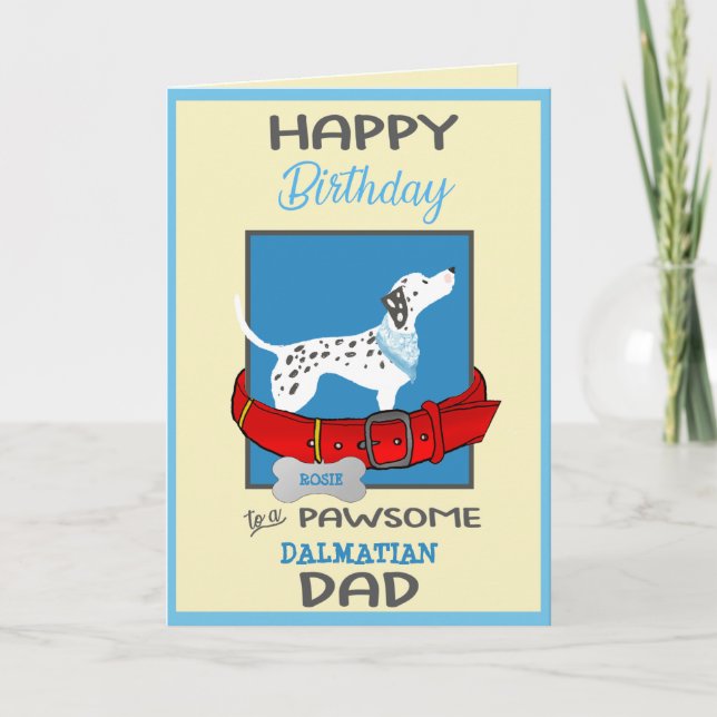 Happy Birthday Dog Daddy from Your Dalmatian Dog Card (Front)