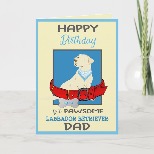 Happy Birthday Dog Daddy Yellow Labrador Retriever Card (Front)