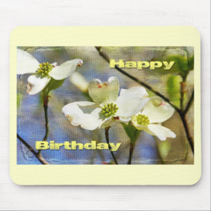 Happy Birthday - Dogwood Blossoms Mouse Pad